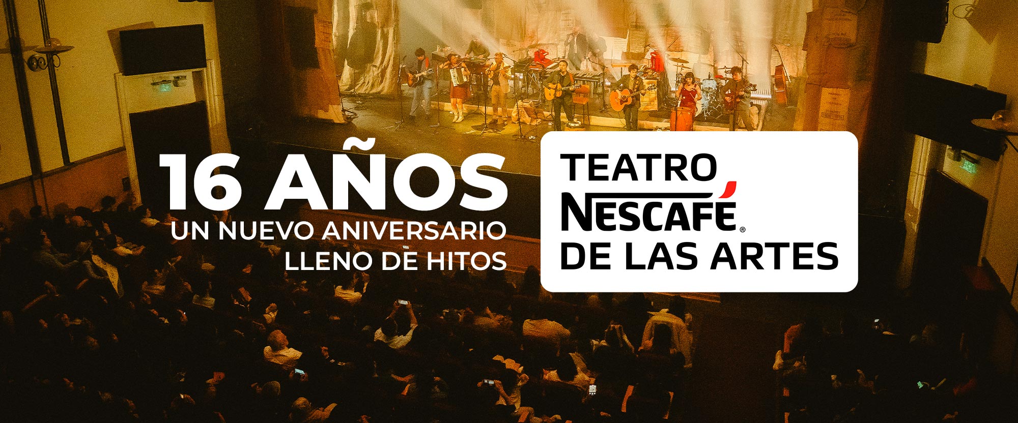 Aniversario 16 Teatro Nescafé de las Artes
